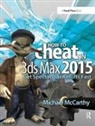Michael McCarthy - How to Cheat in 3ds Max 2015