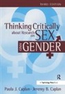 Jeremy Caplan, Jeremy B. Caplan, Paula J Caplan, Paula J. Caplan - Thinking Critically About Research on Sex and Gender