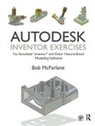 Bob Mcfarlane, McFarlane Bob - Autodesk Inventor Exercises