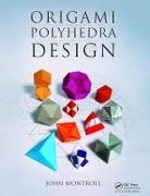 John Montroll, Montroll John - Origami Polyhedra Design