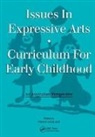 Craig A. Schiller, Schiller Craig A., Wendy Schiller - Issues in Expressive Arts Curriculum for Early Childhood