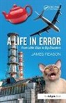 James Reason, Reason James - Life in Error