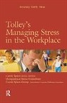 Carole Spiers, Carole A. Spiers - Tolley''s Managing Stress in the Workplace