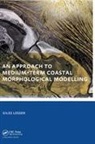 Giles Lesser, Lesser Giles - Approach to Medium-Term Coastal Morphological Modelling