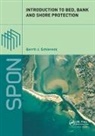 Gerrit J. Schiereck, Schiereck Gerrit J. - Introduction to Bed, Bank and Shore Protection