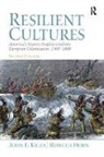 Rebecca Horn, Horn Rebecca, John Kicza, John Horn Kicza - Resilient Cultures