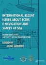 Adam Weintrit, Adam Weintrit, Weintrit Adam - International Recent Issues About Ecdis, E Navigation and Safety At Se