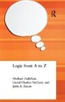 John B. Bacon, John B. Detlefsen Bacon, Bacon John B., Michael Detlefsen, Detlefsen Michael, David Charles McCarty... - Logic From a to Z