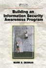 Mark B. Desman, Desman Mark B. - Building an Information Security Awareness Program