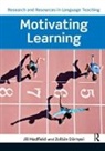 Zoltan Doernyei, Zoltan Dornyei, Zoltán Dörnyei, Jill Hadfield, Jill Doernyei Hadfield, Jill Dornyei Hadfield... - Motivating Learning