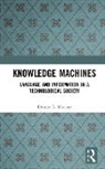 Denise E. Murray, Murray Denise E. - Knowledge Machines