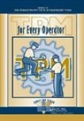 Japan Institute of Plant Maintenance, Japan Institute of Plant Maintenance - Tpm for Every Operator