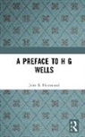 John Hammond, John R. Hammond, Hammond John R. - Preface to H G Wells