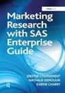 Kristof Coussement, Kristof Demoulin Coussement, Coussement Kristof, Nathalie Demoulin, Demoulin Nathalie - Marketing Research With Sas Enterprise Guide