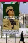 Wyn Q. Bowen, Bowen Wyn Q. - Libya and Nuclear Proliferation