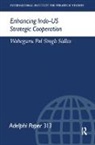 Waheguru Pal Singh Sidhu - Enhancing Indo-Us Strategic Cooperation