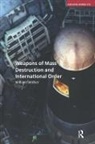 William Walker - Weapons of Mass Destruction and International Order