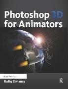 Rafiq Elmansy, Elmansy Rafiq - Photoshop 3d for Animators