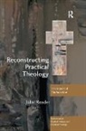 John Reader - Reconstructing Practical Theology