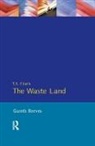 Gareth Reeves, Reeves Gareth - T. S. Elliot''s the Waste Land