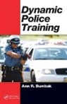 Ann R. Bumbak, Ann R. (Dynamic Police Training Bumbak, Bumbak Ann R. - Dynamic Police Training