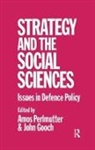 John Gooch, John Perlmutter Gooch, Gooch John, Amos Perlmutter, Perlmutter Amos - Strategy and the Social Sciences