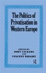John Vickers, John Wright Vickers, Vincent Wright - Politics of Privatisation in Western Europe