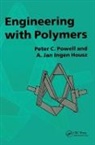 A. J. Ingen Housz, Ingen Housz A. J., P. C. Powell, P. C. Ingen Housz Powell - Engineering With Polymers, 2nd Edition