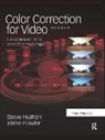 Jaime Fowler, Fowler Jaime, Steve Hullfish, Steve (Editor/producer Hullfish, Hullfish Steve - Color Correction for Video