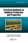 Mushtaq Ahmad, Mushtaq Khan Ahmad, Mir Ajab Khan, Shazia Sultana, Muhammad Zafar - Practical Handbook on Biodiesel Production and Properties