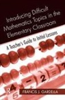 Francis J. Gardella, Gardella Francis J. - Introducing Difficult Mathematics Topics in the Elementary Classroom