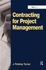 J. Rodney Turner, J. Rodney Turner, Turner J. Rodney - Contracting for Project Management