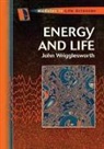 John Wrigglesworth, John M. Wrigglesworth - Energy and Life