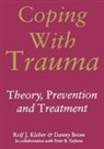 Danny Brom, Danny Kleber Brom, Brom Danny, Peter Defares, Peter B. Defares, Defares Peter B.... - Coping With Trauma