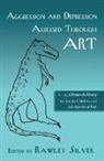 Rawley Silver, Silver Rawley - Aggression and Depression Assessed Through Art