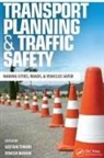 Geetam Tiwari, Geetam (Indian Institute of Technology Tiwari, Geetam Mohan Tiwari, Girish Agrawal, Dinesh Mohan, Mohan Dinesh... - Transport Planning and Traffic Safety