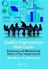 Matthew A. Barsalou, Matthew A. (Borgwarner Turbo Systems Eng Barsalou, Barsalou Matthew A. - Quality Improvement Field Guide