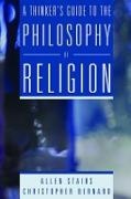 Christopher Bernard, Bernard Christopher, Allen Stairs, Allen Bernard Stairs, Stairs Allen - Thinker''s Guide to the Philosophy of Religion