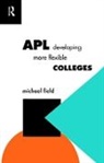 Michael Field - Apl: Developing More Flexible Colleges
