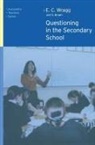 Dr George A Brown, George A Brown, George a (University of Ulster Brown, Prof E C Wragg - Questioning in the Secondary School