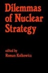 Roman Kolkowicz, Kolkowicz Roman - Dilemmas of Nuclear Strategy