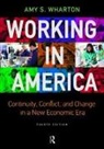 Amy Wharton, Amy S Wharton, Amy S. Wharton, Amy Wharton - Working in America