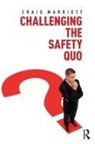 Marriott, Craig Marriott - Challenging the Safety Quo