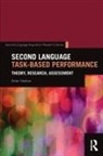 SKEHAN, Peter Skehan, Peter (St. Mary's University Skehan, Peter (St. Mary''s University Skehan - Second Language Task-Based Performance