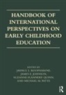 Jaipaul L. (Syracuse University Roopnarine, Jaipaul L. Johnson Roopnarine, Suzanne Flannery Quinn, Suzanne (University of Roehampton Flannery Quinn, Flannery Quinn Suzanne, James E Johnson... - Handbook of International Perspectives on Early Childhood Education