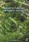 VANDERGOOT, Jana Vandergoot, Jana (University of Maryland Vandergoot, Jana (University of Maryland College P Vandergoot - Architecture and the Forest Aesthetic