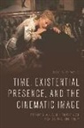 Sam B Girgus, Sam B (Vanderbilt University) Girgus, Sam B. Girgus, Girgus Sam B - Time, Existential Presence and the Cinematic Image