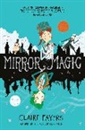 Claire Fayers, Claire (Author) Fayers, Fayers Claire - Mirror Magic