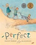 Danny Parker, PARKER DANNY BLACK, Freya Blackwood - Perfect