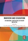 David Hill, Lotar Rasinski, Lotar Hill Rasinski, Constantine Skordoulis, Dave Hill, Dave (University of Northampton Hill... - Marxism and Education